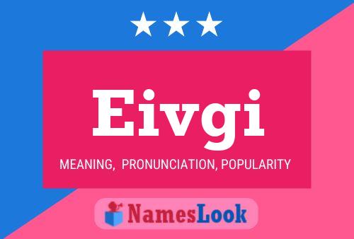 Eivgi Name Poster