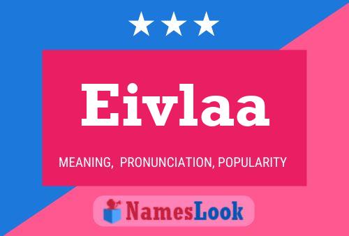 Eivlaa Name Poster