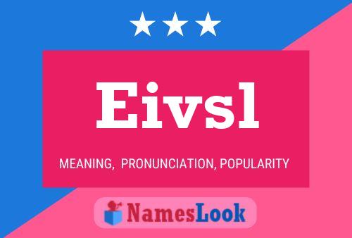 Eivsl Name Poster