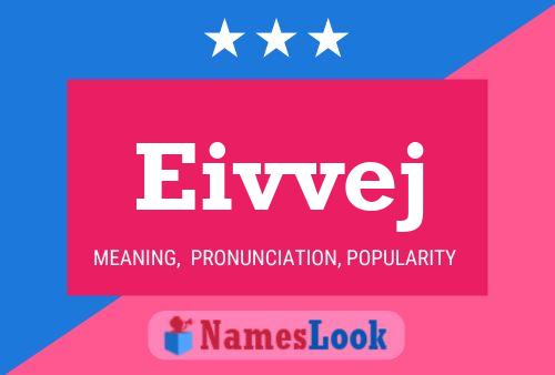 Eivvej Name Poster