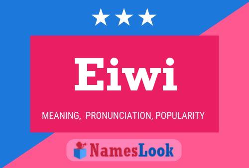 Eiwi Name Poster