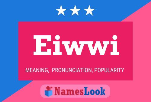 Eiwwi Name Poster