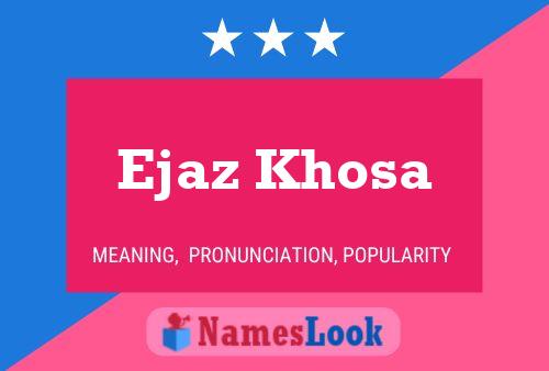 Ejaz Khosa Name Poster