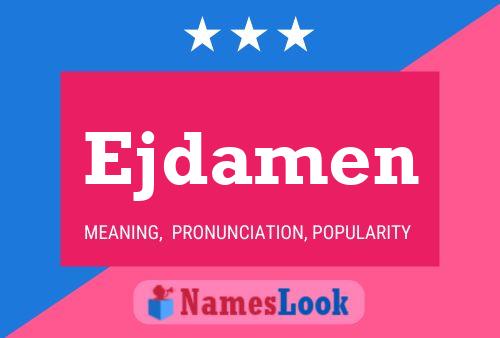 Ejdamen Name Poster