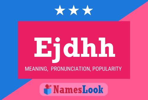 Ejdhh Name Poster