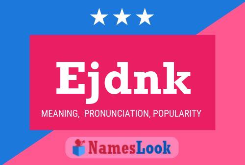 Ejdnk Name Poster