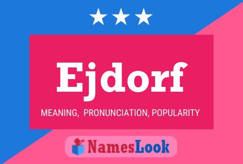 Ejdorf Name Poster