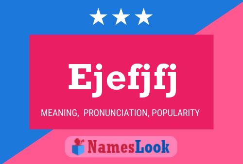 Ejefjfj Name Poster