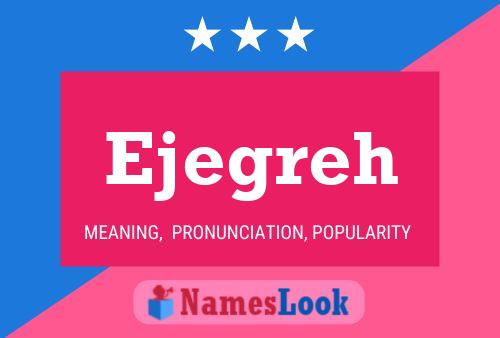 Ejegreh Name Poster