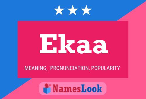 Ekaa Name Poster