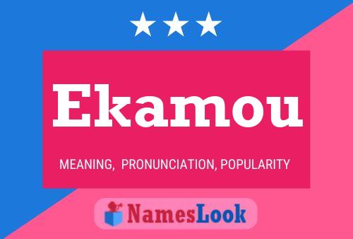 Ekamou Name Poster