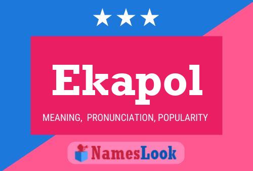 Ekapol Name Poster