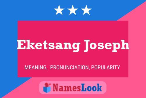 Eketsang Joseph Name Poster