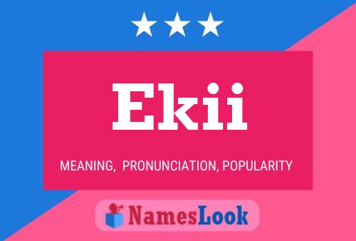 Ekii Name Poster