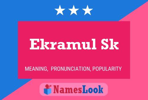 Ekramul Sk Name Poster