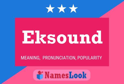 Eksound Name Poster