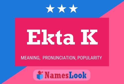 Ekta K Name Poster