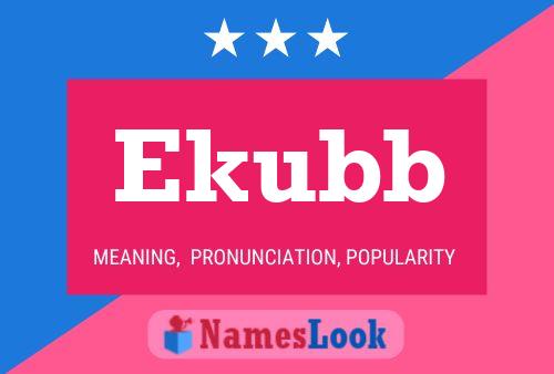 Ekubb Name Poster