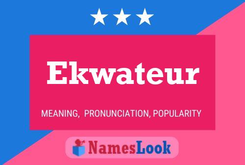 Ekwateur Name Poster