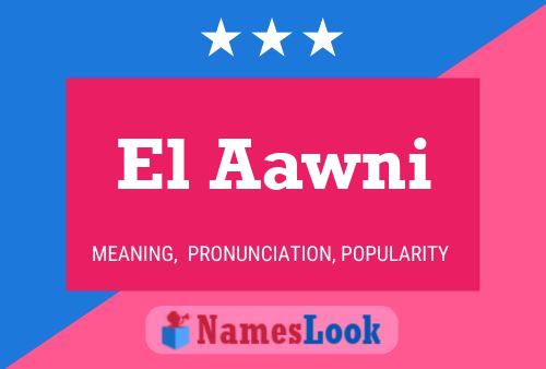 El Aawni Name Poster