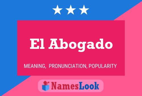 El Abogado Name Poster