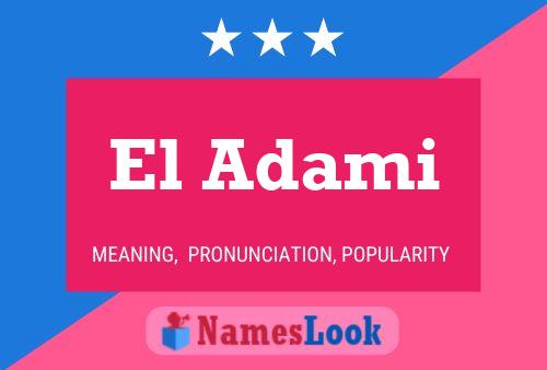 El Adami Name Poster