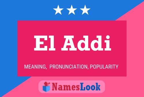 El Addi Name Poster