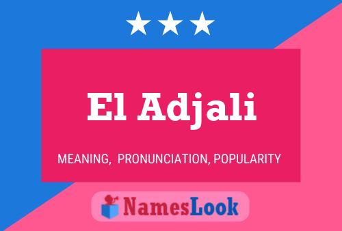 El Adjali Name Poster