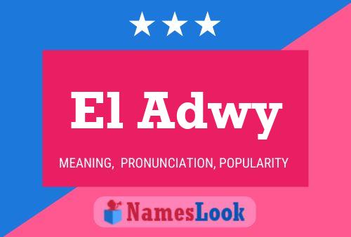 El Adwy Name Poster