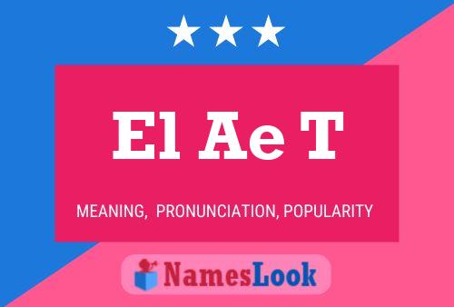 El Ae T Name Poster