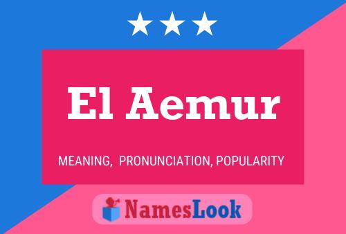 El Aemur Name Poster