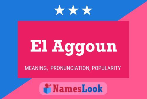 El Aggoun Name Poster