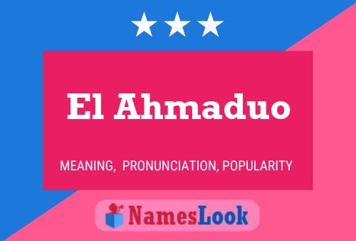 El Ahmaduo Name Poster