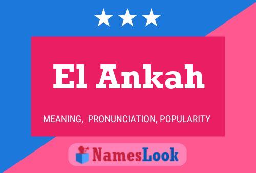 El Ankah Name Poster