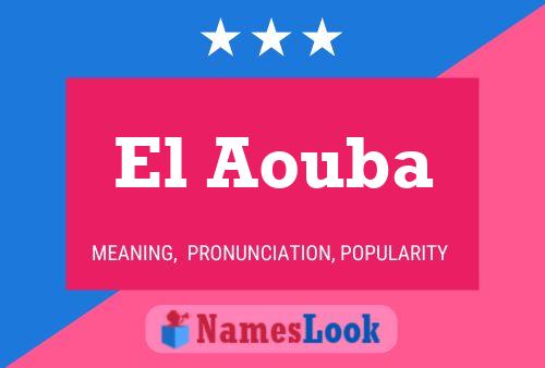 El Aouba Name Poster