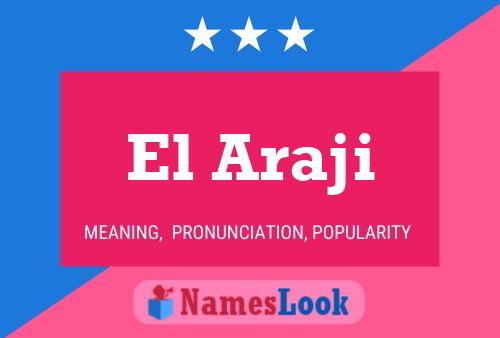 El Araji Name Poster