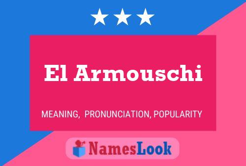 El Armouschi Name Poster