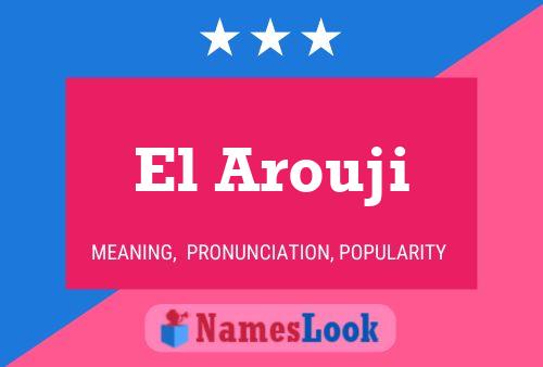 El Arouji Name Poster