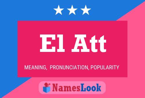 El Att Name Poster