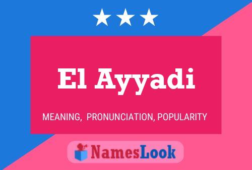 El Ayyadi Name Poster