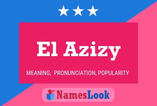 El Azizy Name Poster