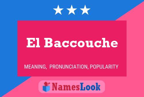 El Baccouche Name Poster