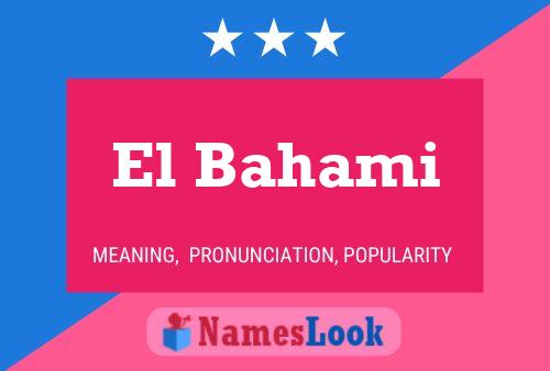 El Bahami Name Poster