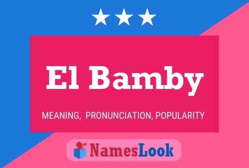 El Bamby Name Poster