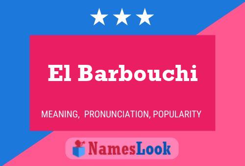 El Barbouchi Name Poster