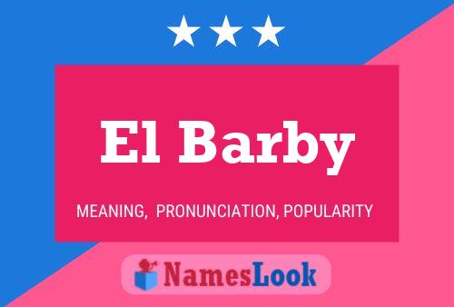 El Barby Name Poster