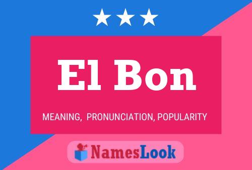 El Bon Name Poster