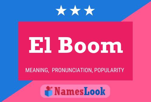 El Boom Name Poster