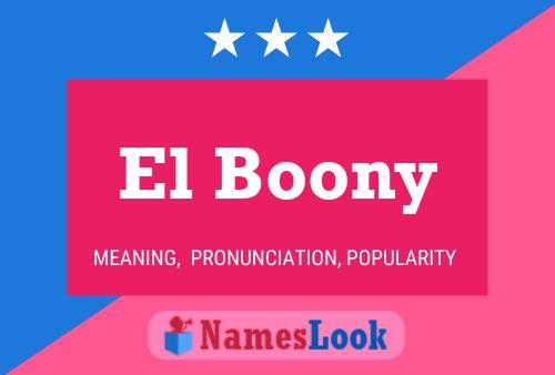 El Boony Name Poster