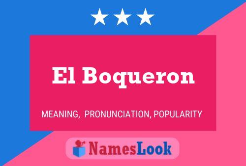 El Boqueron Name Poster